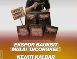Kasus Tambang Bauksit di Kalbar Menjadi Pintu Masuk Kejaksaan Untuk Mengorek Korupsi Bauksit Serupa